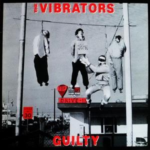 Guilty - The Vibrators