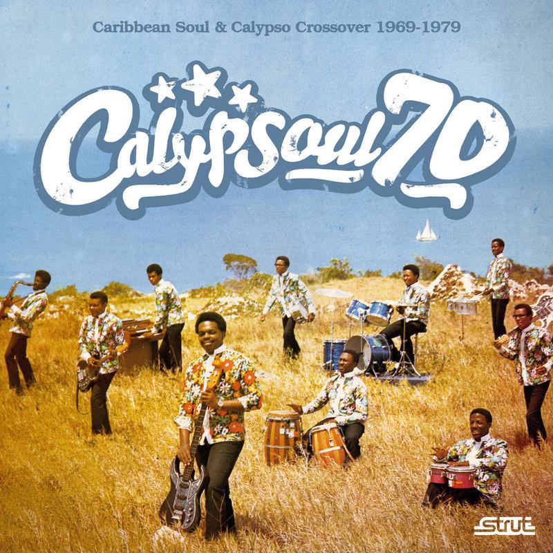 Calypsoul 70: Caribbean Soul & Calypso Crossover 1969-1979 - Lancelot Layne