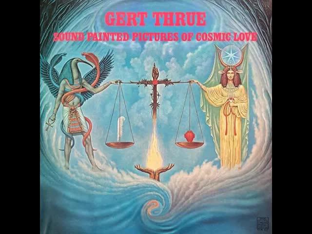 Sound Painted Pictures Of Cosmic Love - Gert Thrue