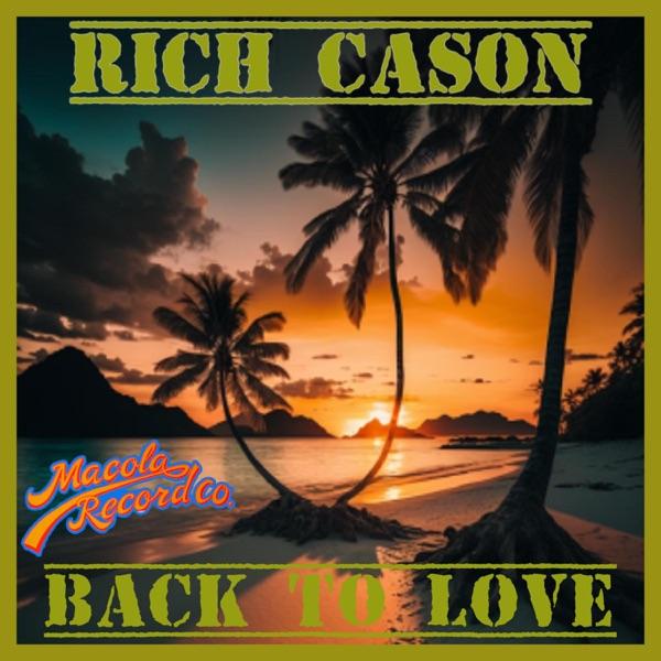  - Rich Cason