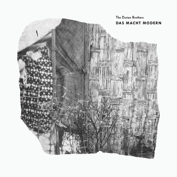 Das Macht Modern - The Durian Brothers