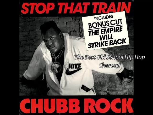 Stop That Train - Single - Chubb Rock