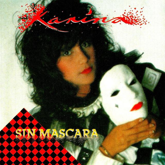 Sin Mascara - Karina