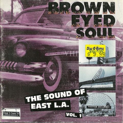 Brown Eyed Soul: The Sound Of East L.A., Vol. 1 - Tierra