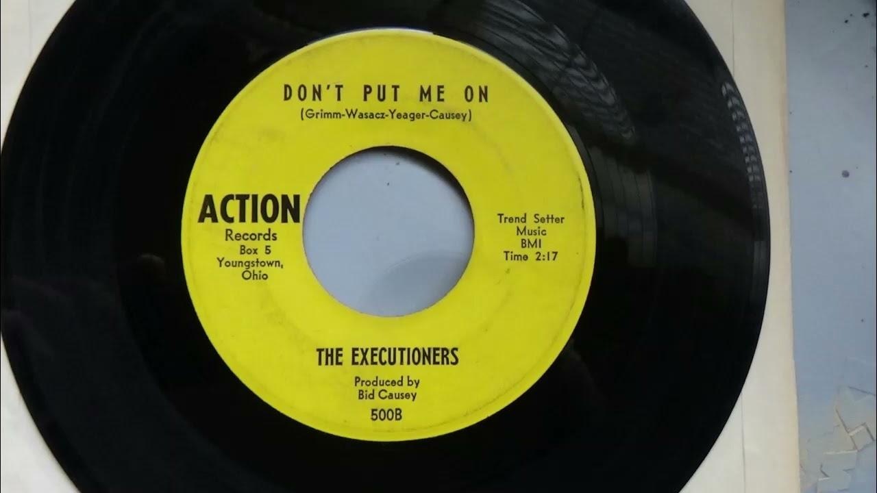 The Noose / Don't Put Me On - The Executioners