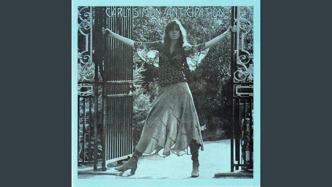Anticipation - Carly Simon