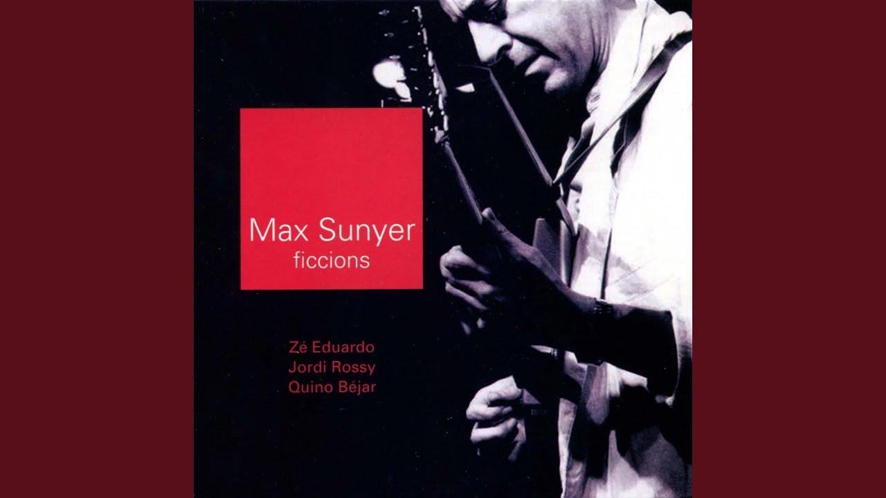  - Max Sunyer