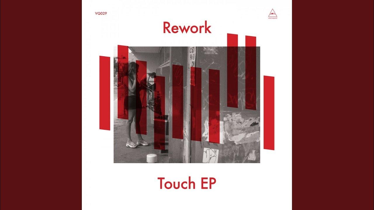 Touch EP - Rework