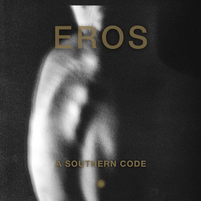 A Southern Code - Eros
