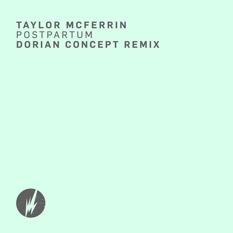 Postpartum (Dorian Concept Remix) - Taylor McFerrin