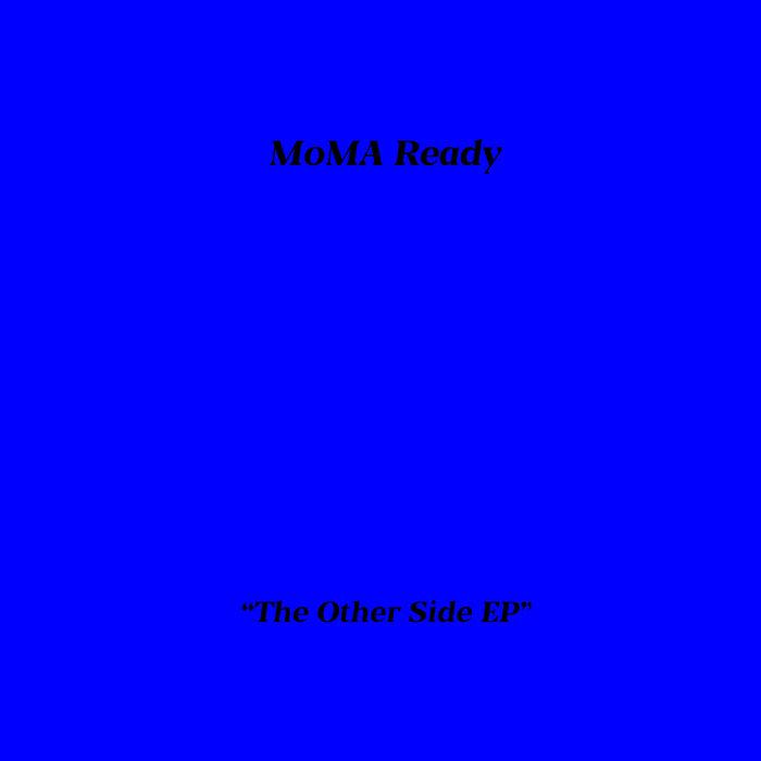 The Other Side EP - MoMa Ready