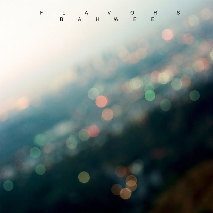 Flavors - Bahwee