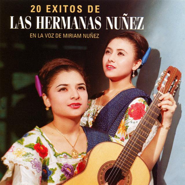 20 Éxitos de las Hermanas Nuñez - Las Hermanas Núñez