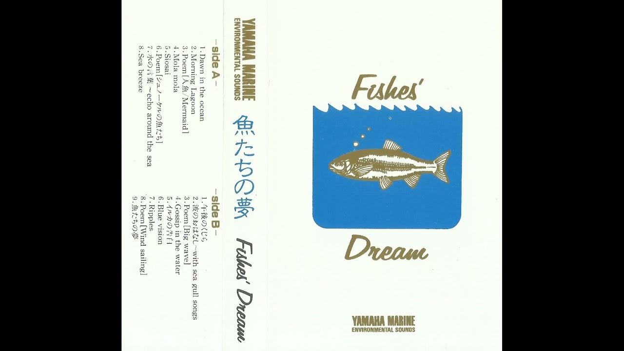 Fishes' Dream = 魚たちの夢 - Yuka Umezawa (梅沢由香) & Tomoko Tsuyama (津山知子)