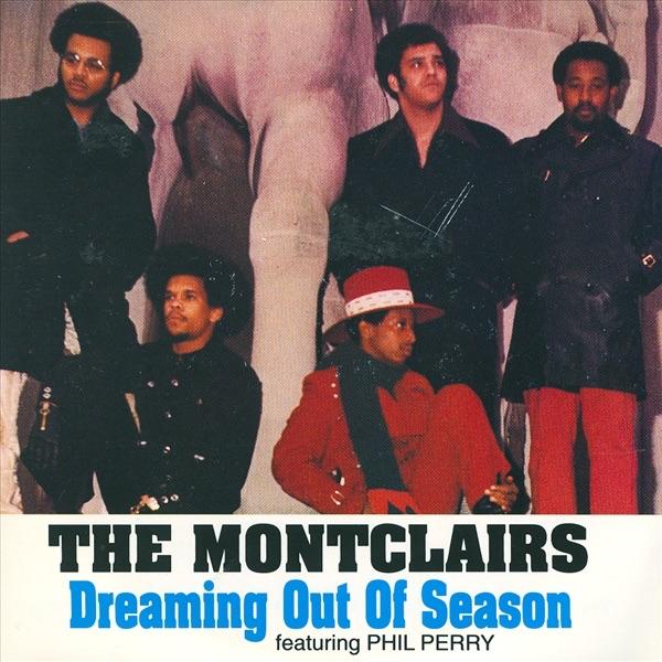 Dreaming Out Of Season - The Montclairs