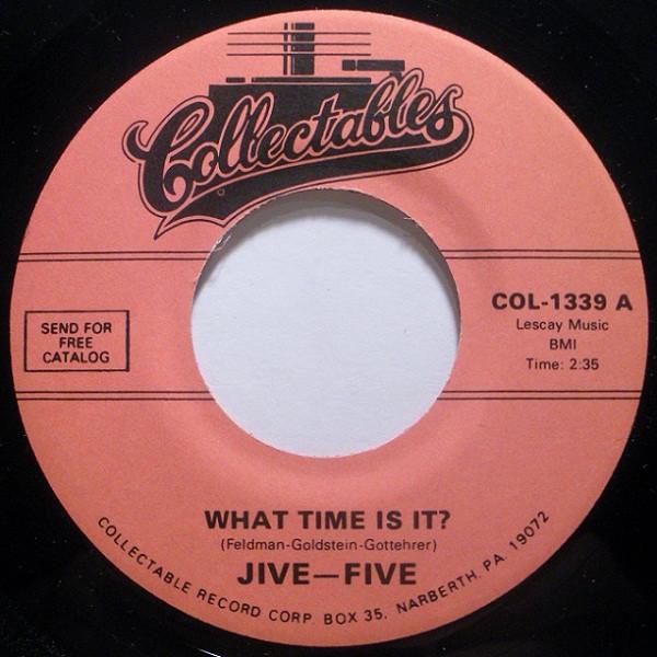 What Time Is It? / Beggin' You Please - The Jive Five