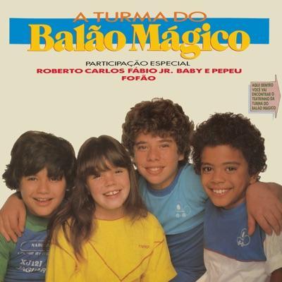  - A Turma Do Balão Mágico 