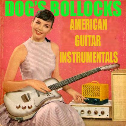 The Dog's Bollocks Of American R&R Instrumentals - The Shattoes