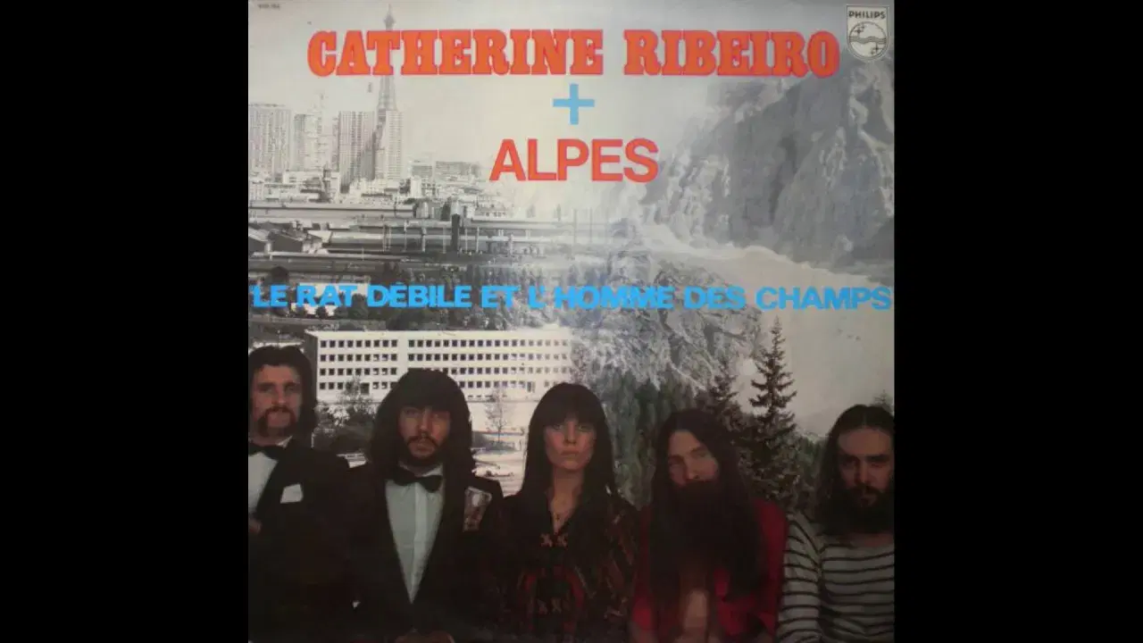 Le Rat Débile Et L'Homme Des Champs - Catherine Ribeiro & Alpes