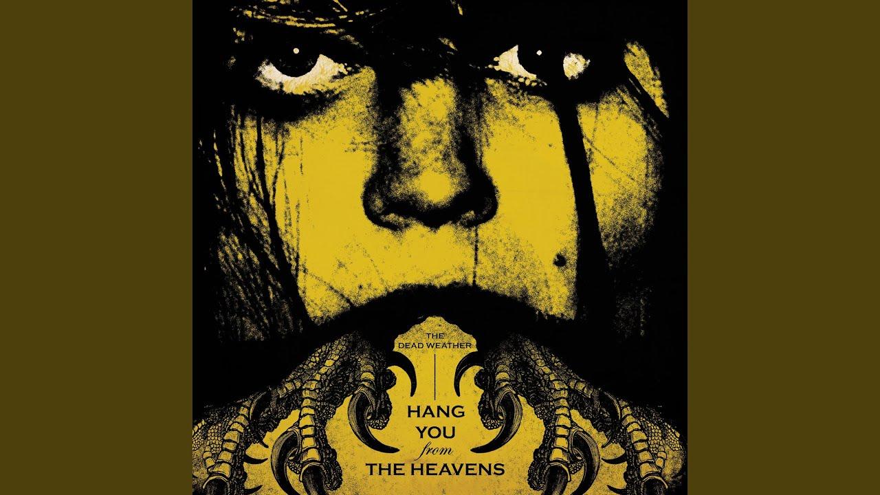 Hang You From The Heavens - Single - The Dead Weather