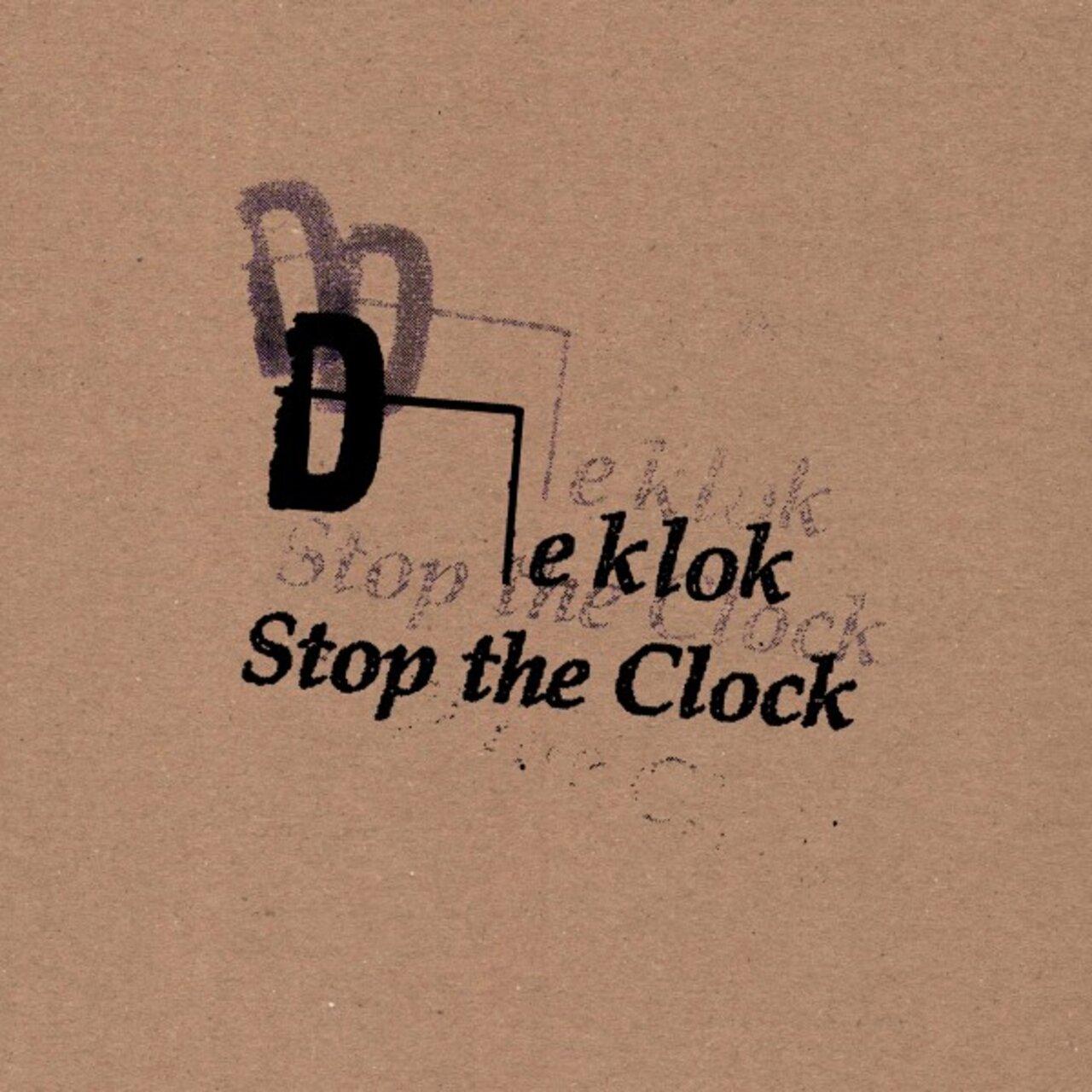 Stop The Clock - De Klok