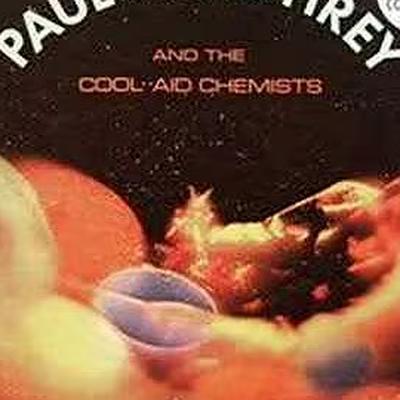  - Paul Humphrey and the Cool Aid Chemists