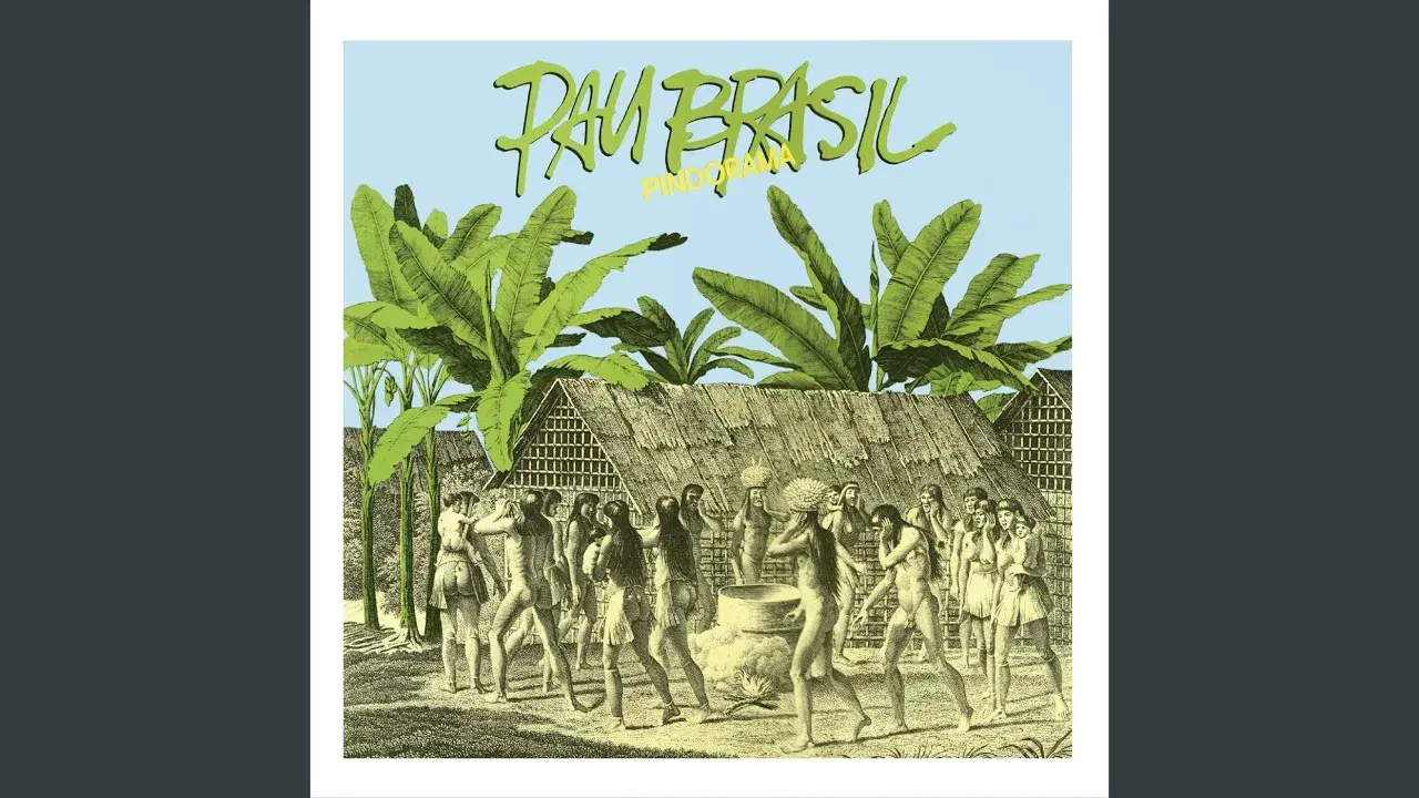 Pindorama - Pau Brasil