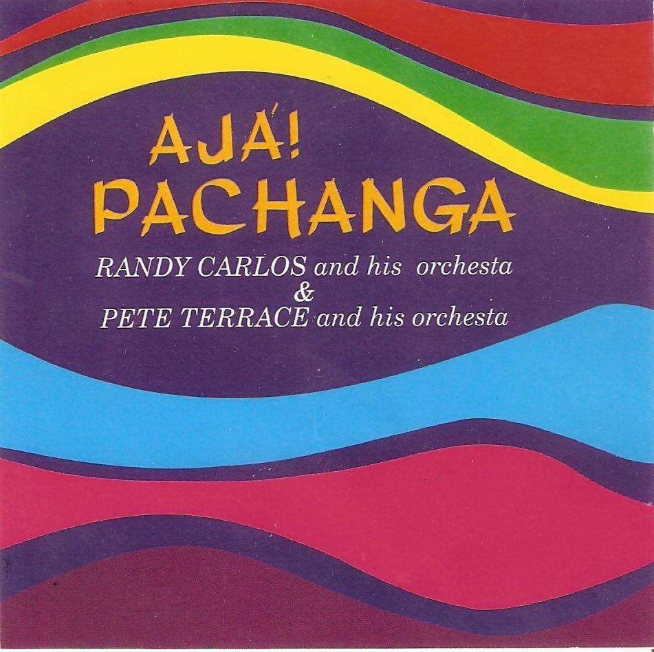 Ajá! Pachanga - Randy Carlos