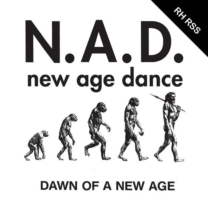 Dawn Of A New Age - N.A.D.