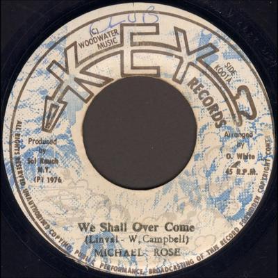 We Shall Over Come - Michael Rose