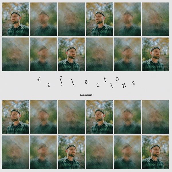Reflections - Paul Grant