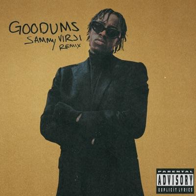 Goodums (Sammy Virji Remix) - Single - Unknown T & Sammy Virji