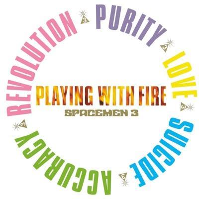 Playing With Fire - Spacemen 3