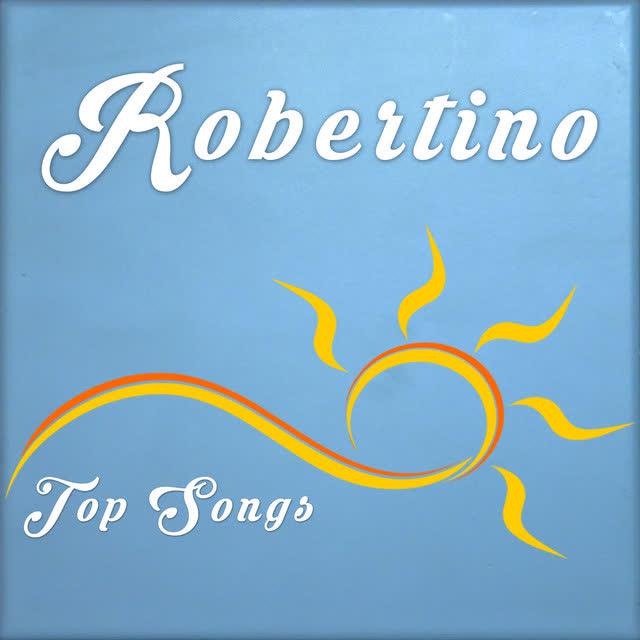 Robertino Top Songs - Robertino