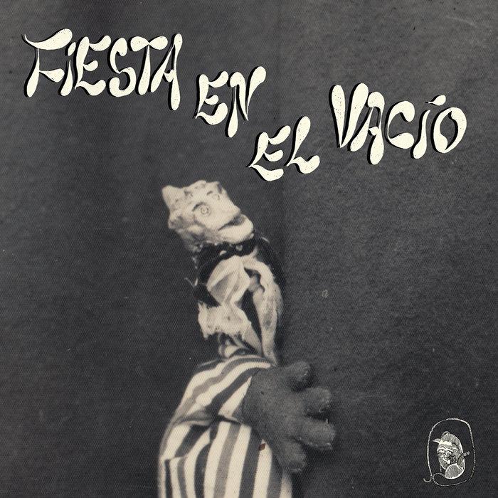 Fiesta en el vacío - Fiesta en el vacío