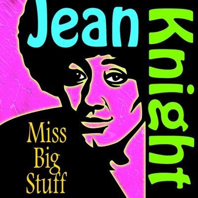 Mr. Big Stuff - Jean Knight