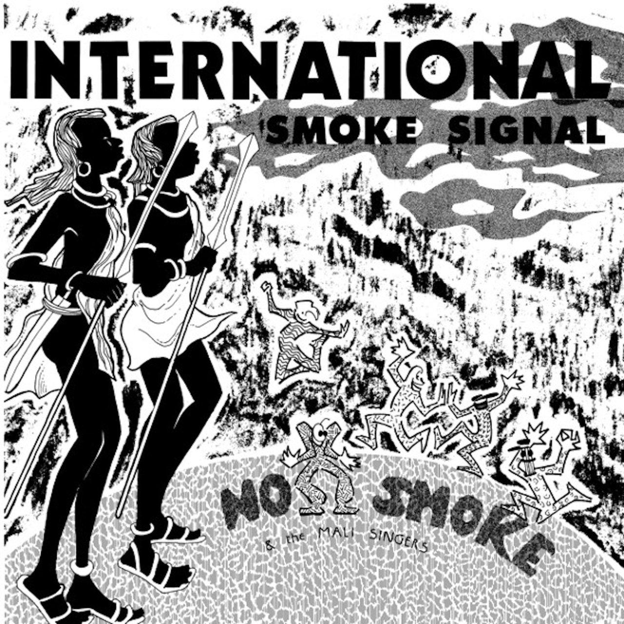 International Smoke Signals - No Smoke