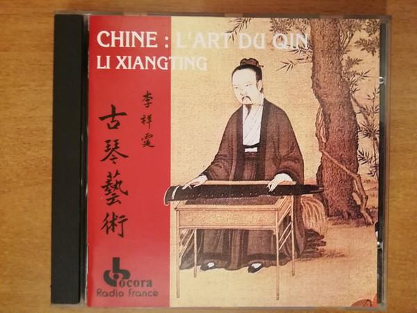 Chine : L'art du Qin-Li Xiangting - Li Xiangting