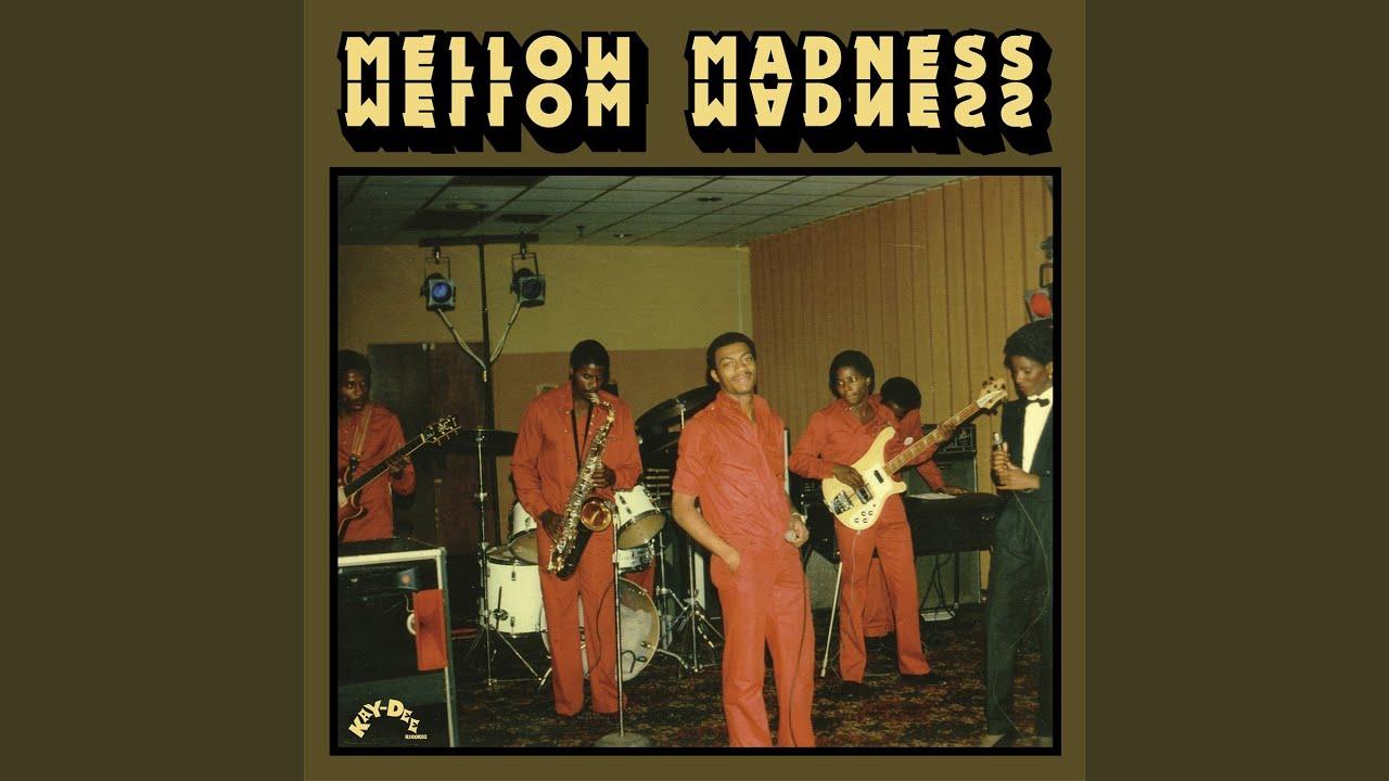 Mellow Madness - Mellow Madness