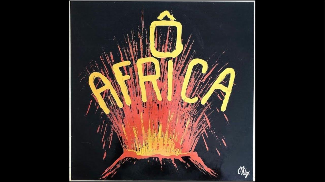Ô Africa - Paul Louis Et Ses Cumbeleros