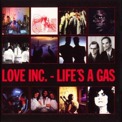 live's a gas - love inc.