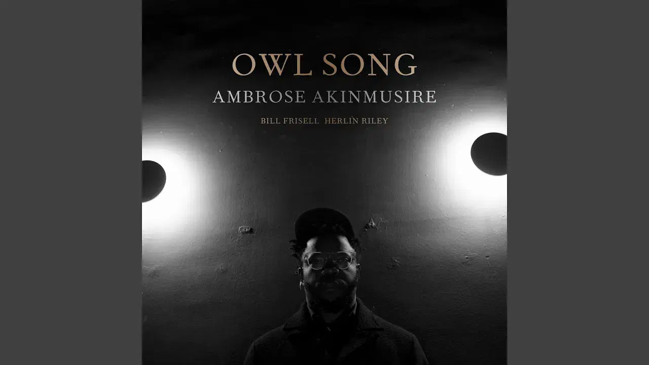 Owl Song - Ambrose Akinmusire