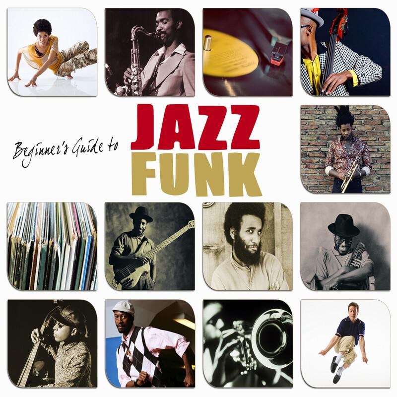 Beginners Guide to Jazz Funk - Light Of The World