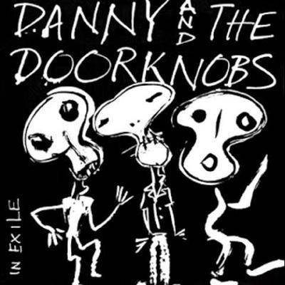  - Danny and the Doorknobs