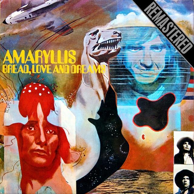Amaryllis (Remastered) - Bread, Love And Dreams