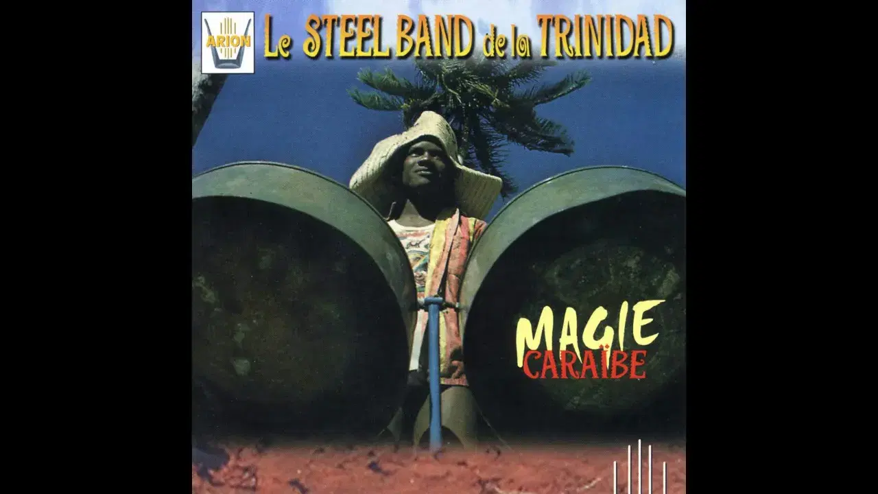 Magie Caraïbe - Le Steel-Band De La Trinidad
