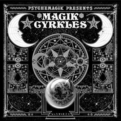 Psychemagik Presents Magik Cyrkles - Raja Zahr
