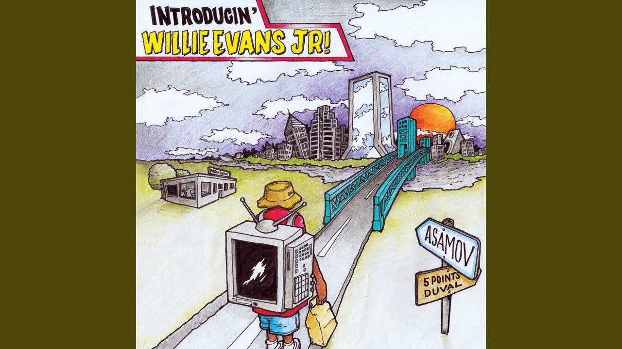 Introducin' - Willie Evans Jr.