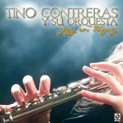  - Tino Contreras