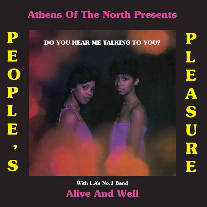 Do You Hear Me Talking To You? (PRE-ORDER) - Peoples Pleasure with Alive and Well